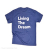 Employee - Living The Dream T-Shirt