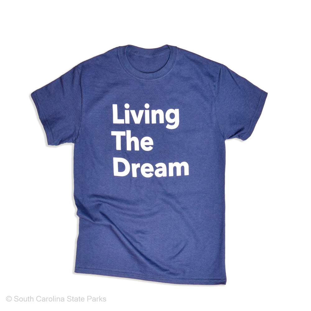 Living The Dream T-Shirt