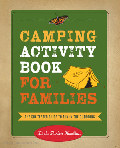 Camping Activity Book for Families - Kid Tested Guide To Fun in the Outdoors  - South Carolina State Parks 