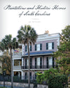 Plantation and Historic Homes of South Carolina Book- South Carolina State Parks